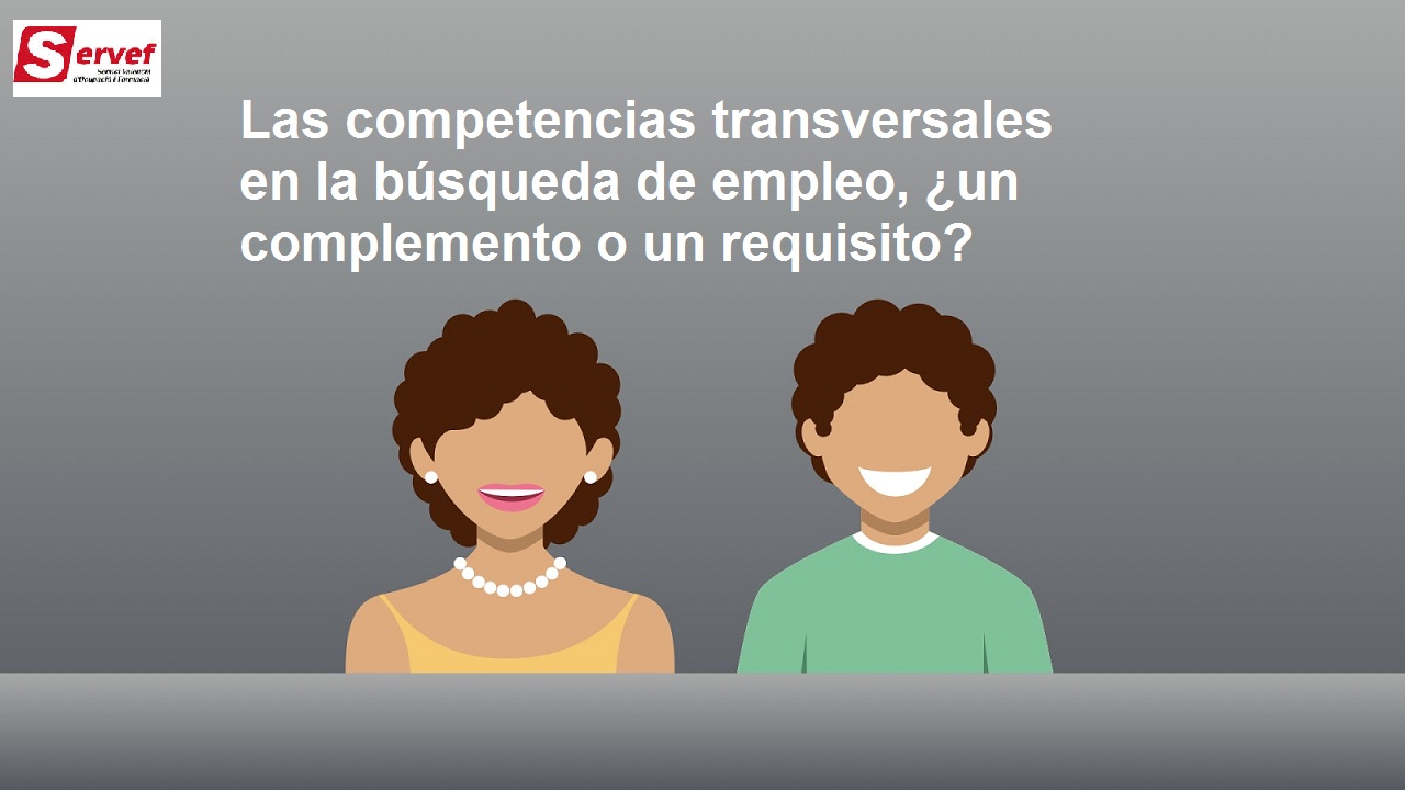 Competencias Transversales En La Búsqueda De Empleo, ¿complemento O ...